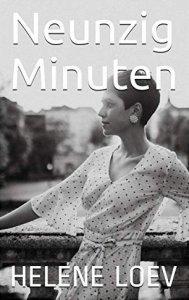 Cover Helene Loev - Neunzig Minuten